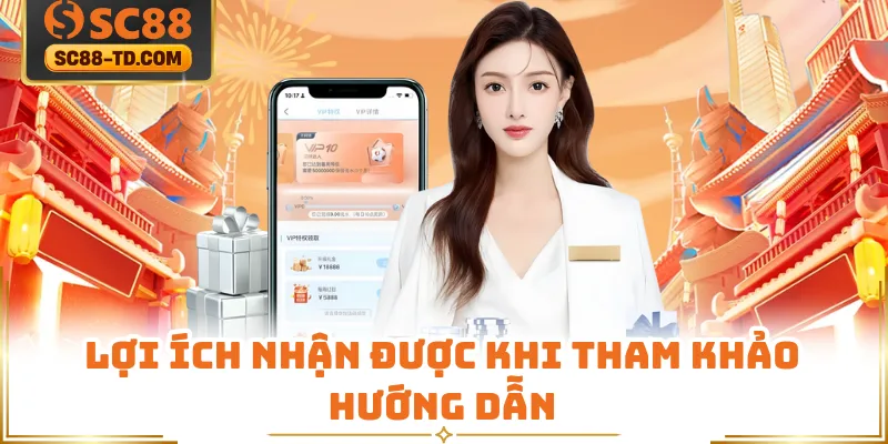 Lợi Ích Nhận Được Khi Tham Khảo Hướng Dẫn 